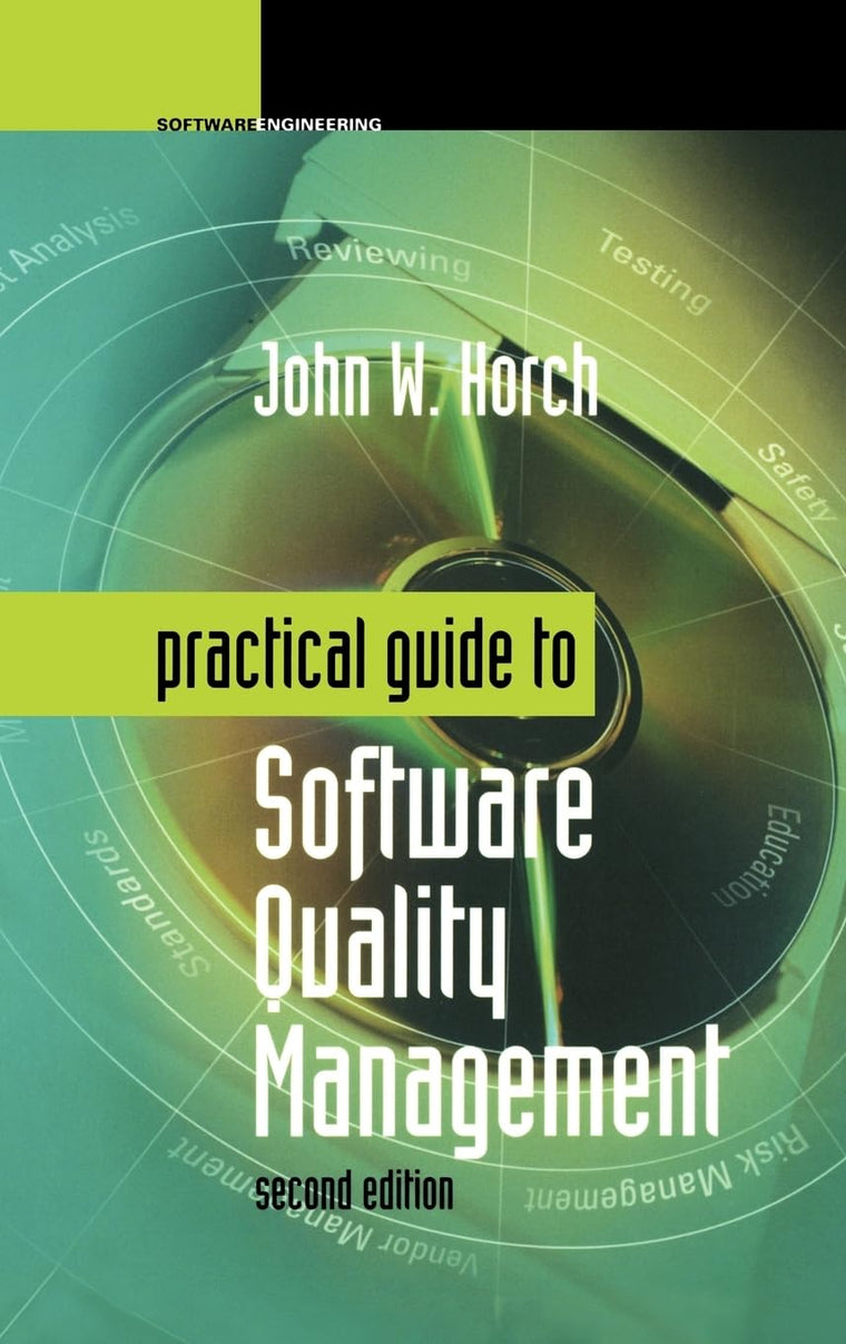 Practical Guide to Software Quality Management, Second Edition (Artech House Computing Library)