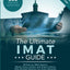 The Ultimate IMAT Guide: 650 Practice Questions, Fully Worked Solutions, Time Saving Techniques, Score Boosting Strategies, 2019 Edition, UniAdmissions