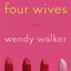 Four Wives: A Novel