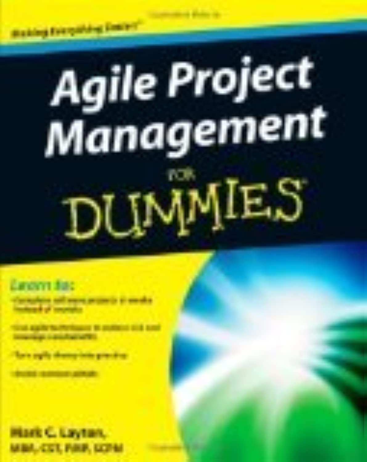Agile Project Management For Dummies