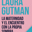 La maternidad y el encuentro con la propia sombra (Spanish Edition)