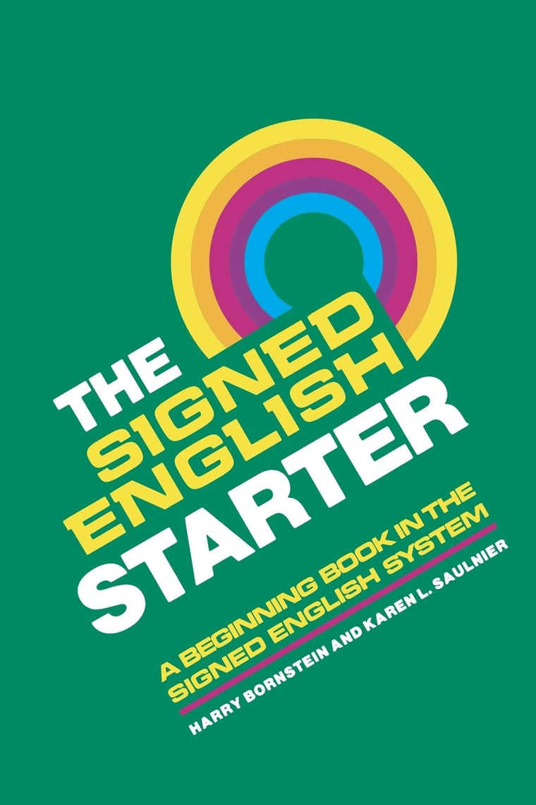 The Signed English Starter (The Signed English Series)