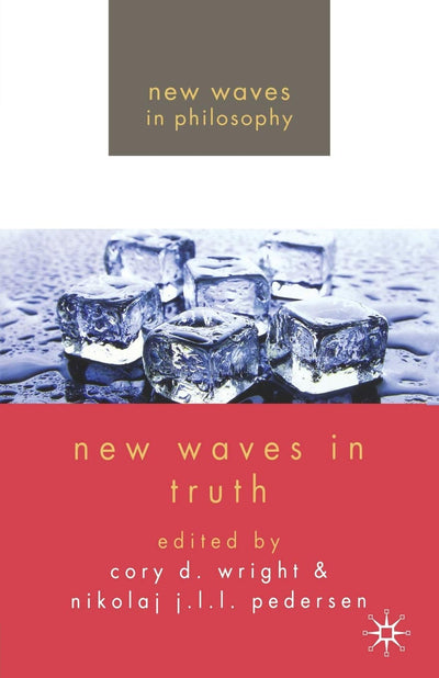 New Waves in Truth (New Waves in Philosophy)