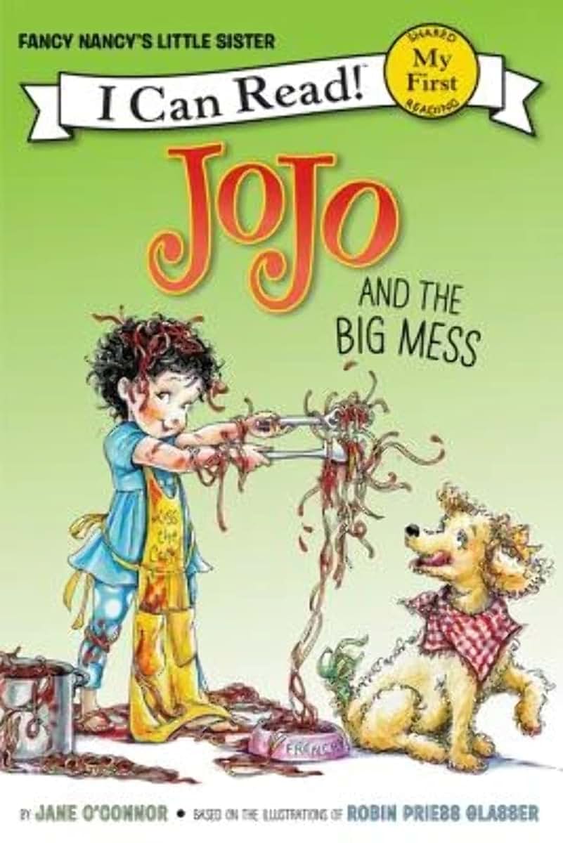 Fancy Nancy: JoJo and the Big Mess (My First I Can Read)
