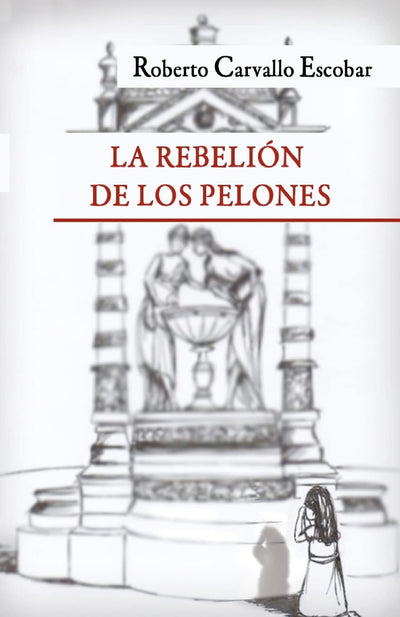 La rebelión de los pelones (Spanish Edition)