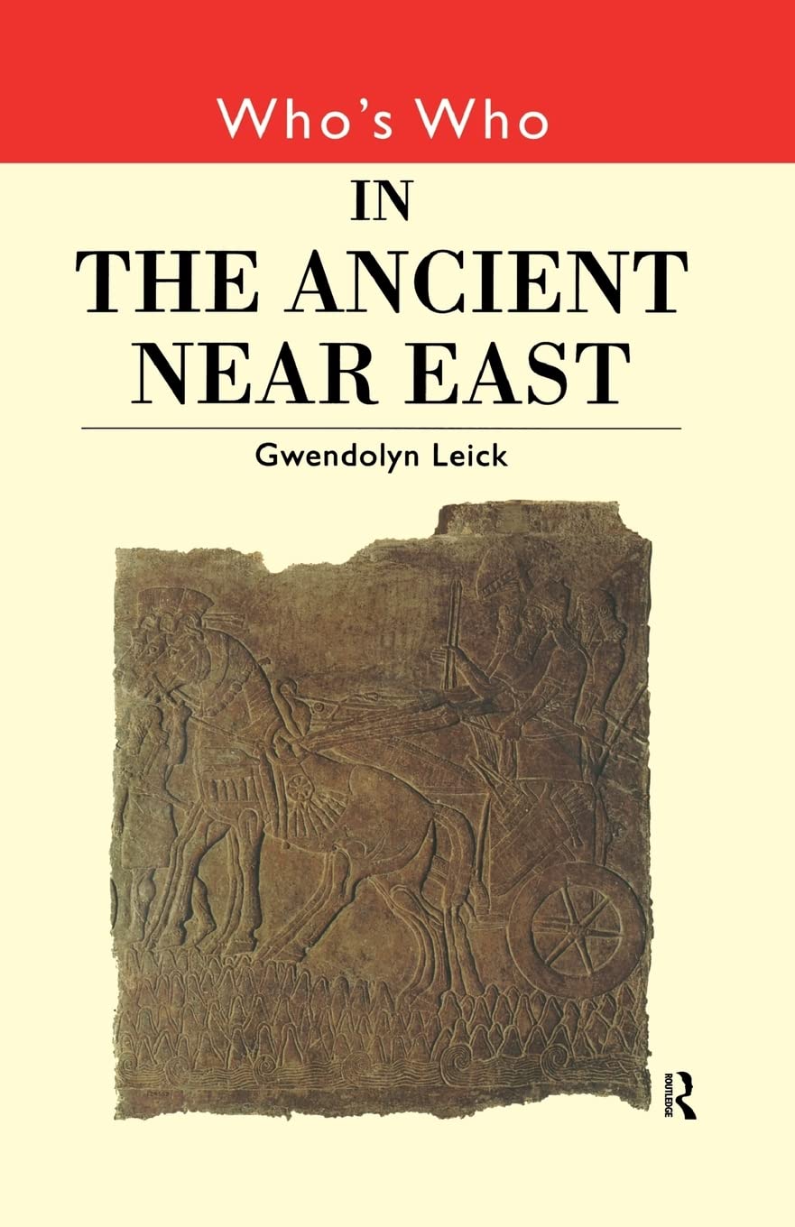 Who's Who in the Ancient Near East