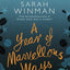 Sarah Winman Collection 3 Books Set (When God was a Rabbit, A Year of Marvellous Ways, Tin Man)