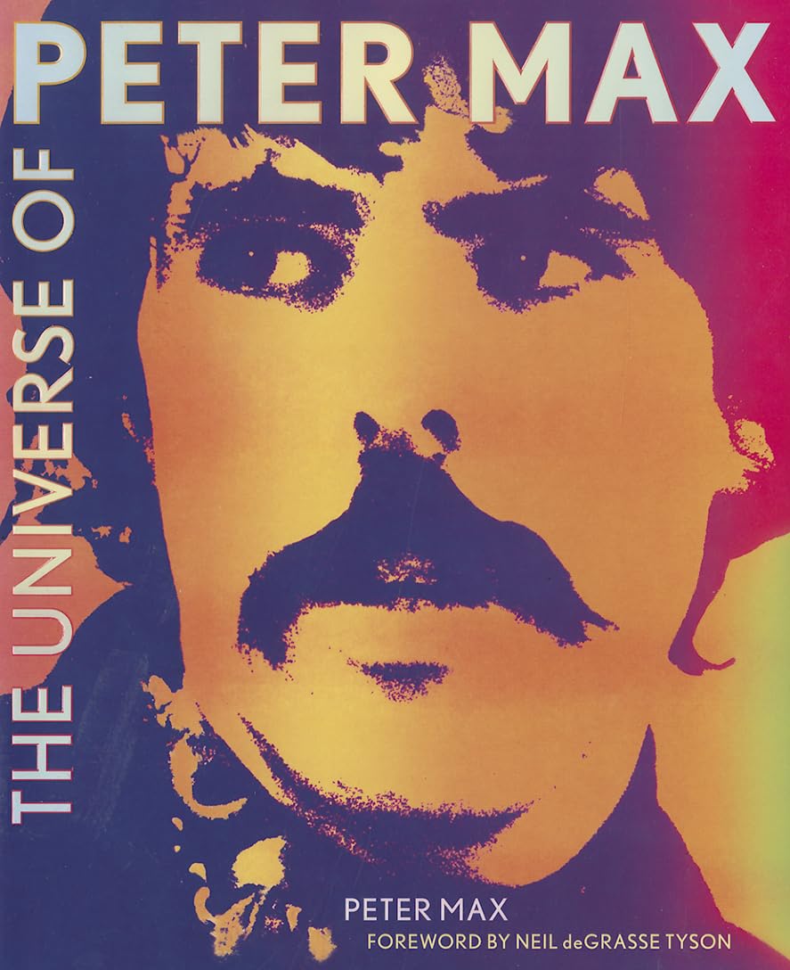 The Universe of Peter Max by Max, Peter