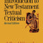 Introduction to New Testament Textual Criticism