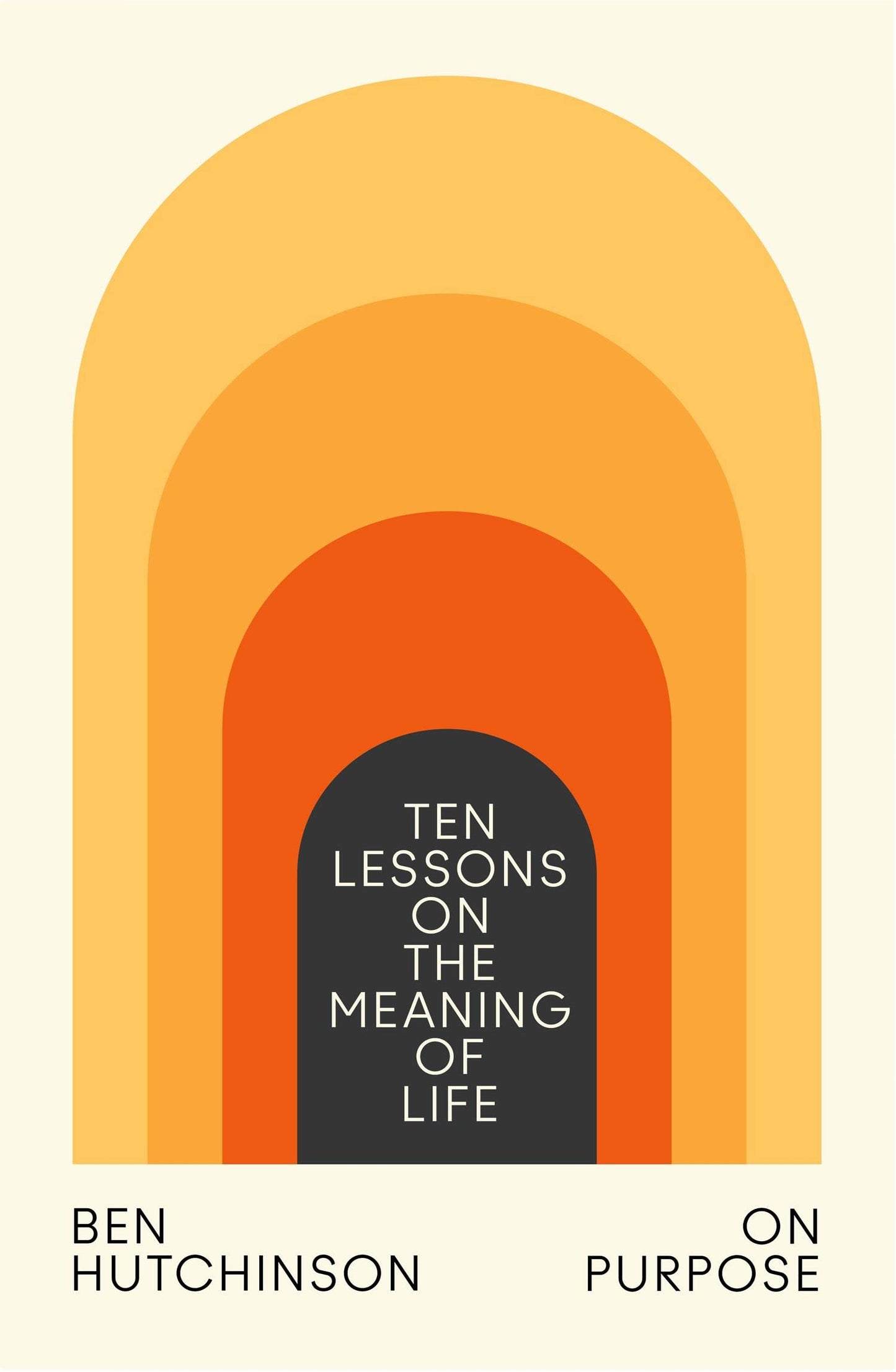 On Purpose: Ten Lessons on the Meaning of Life