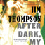 After Dark, My Sweet (Mulholland Classic)