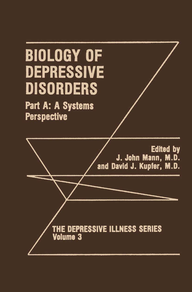 Biology of Depressive Disorders. Part A: A Systems Perspective (The Depressive Illness Series, 3)
