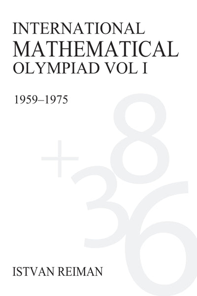 International Mathematical Olympiad Volume 1: 1959-1975 (Anthem Learning)