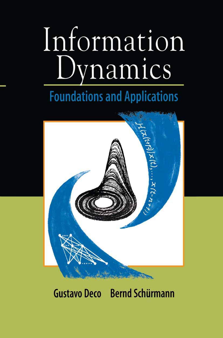 Information Dynamics: Foundations and Applications