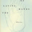 The Laying On of Hands: Stories