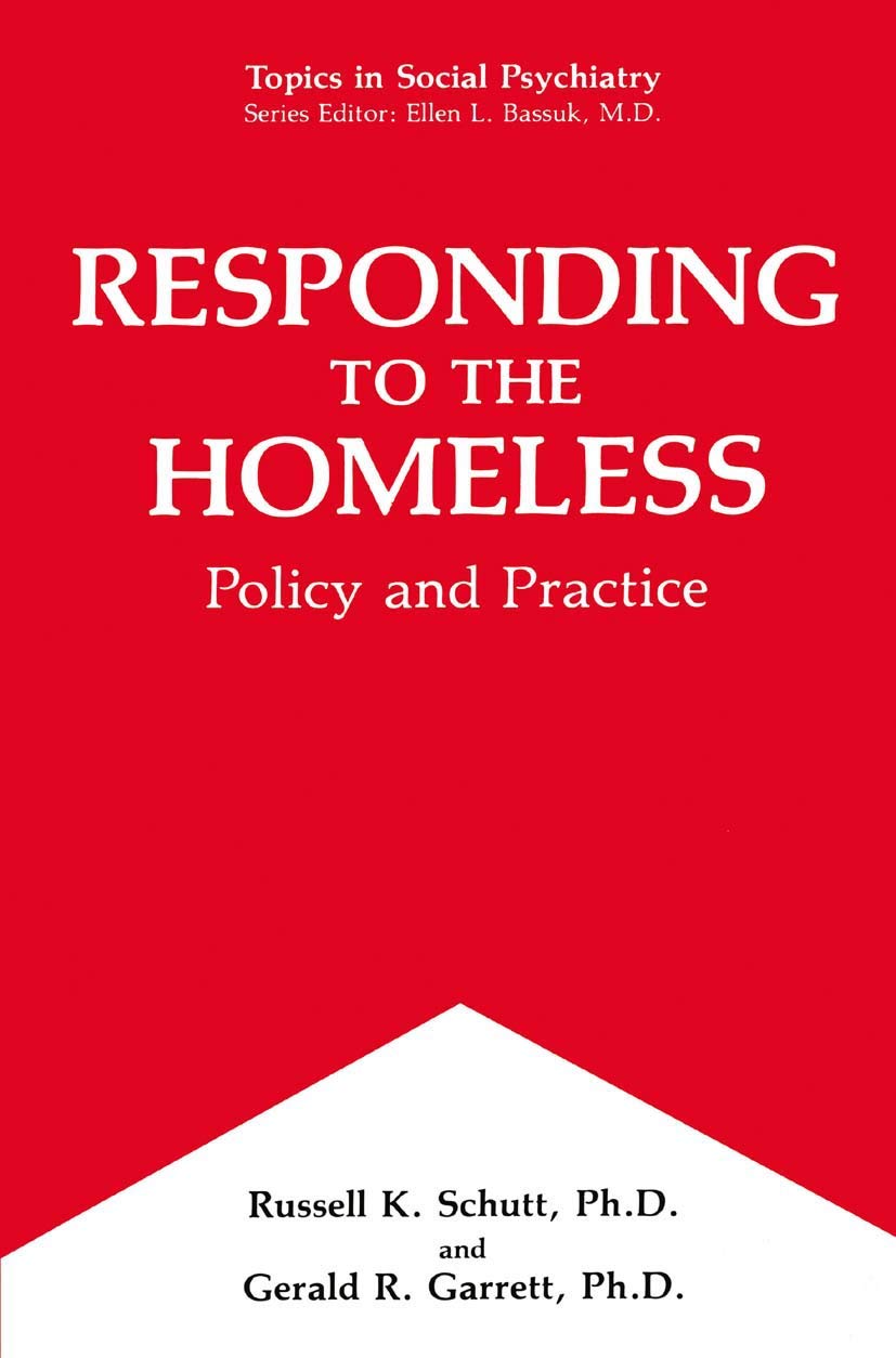 Responding to the Homeless: Policy and Practice (Topics in Social Psychiatry)