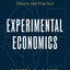 Experimental Economics: Theory and Practice