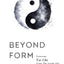 Beyond Form: Learning Tai Chi From the Inside Out