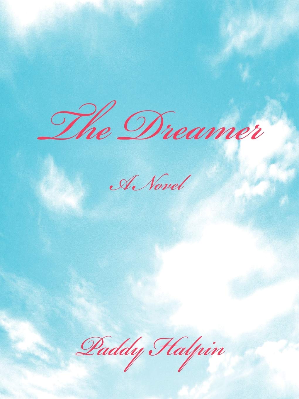 The Dreamer: A Novel