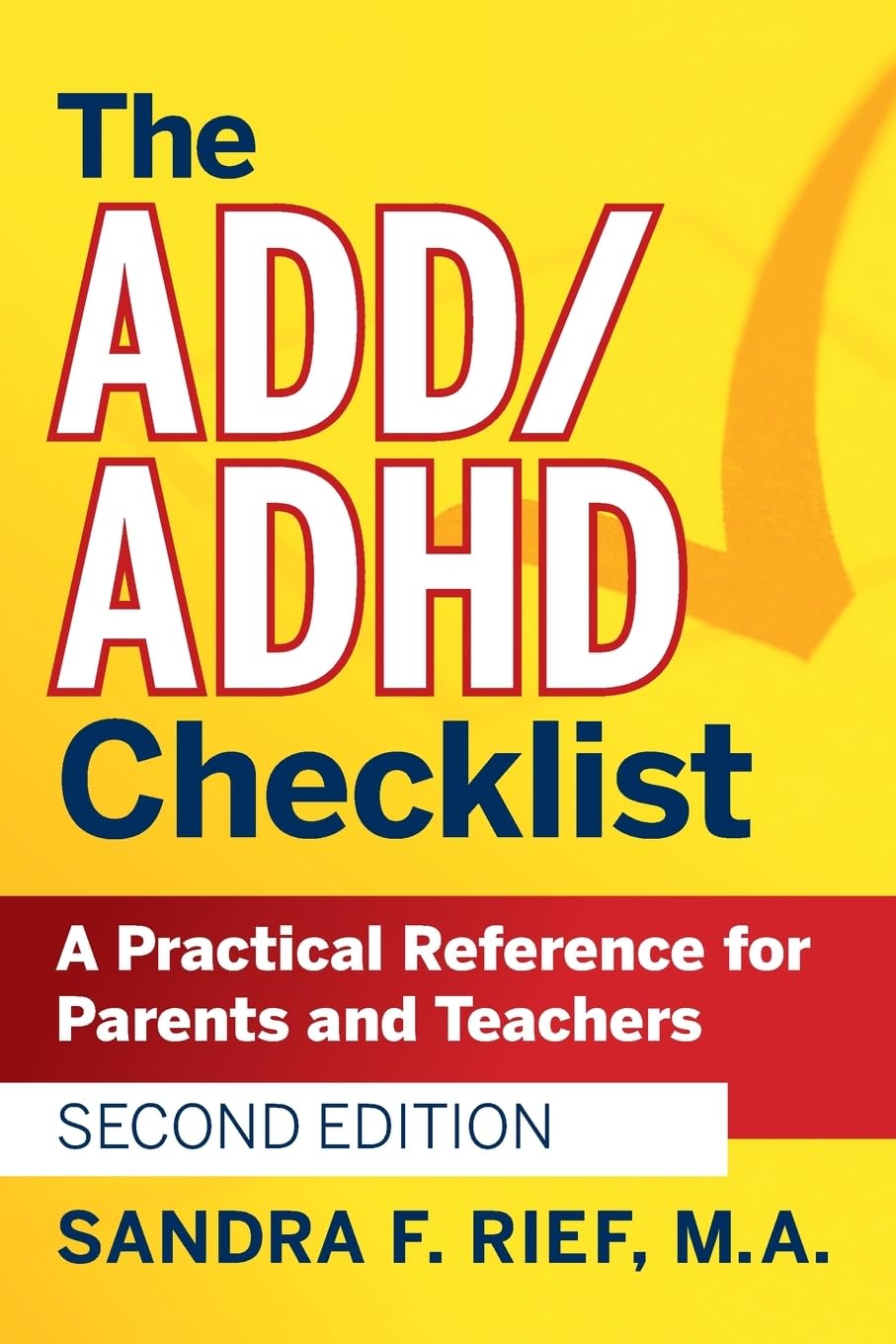 The ADD / ADHD Checklist: A Practical Reference for Parents and Teachers (J-B Ed: Checklist)