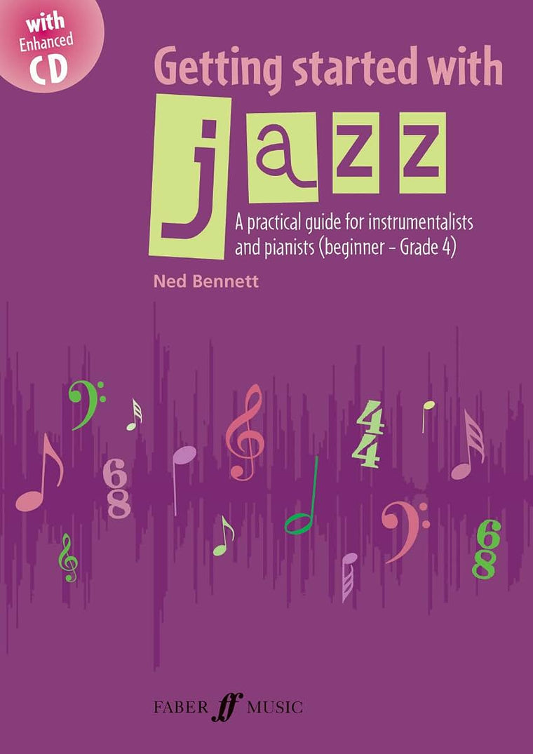 Getting Started with Jazz: A practical guide for instrumentalists and pianists (Pre-Reading - Early Intermediate level), Book & Enhanced CD (Faber Edition: Getting Started)