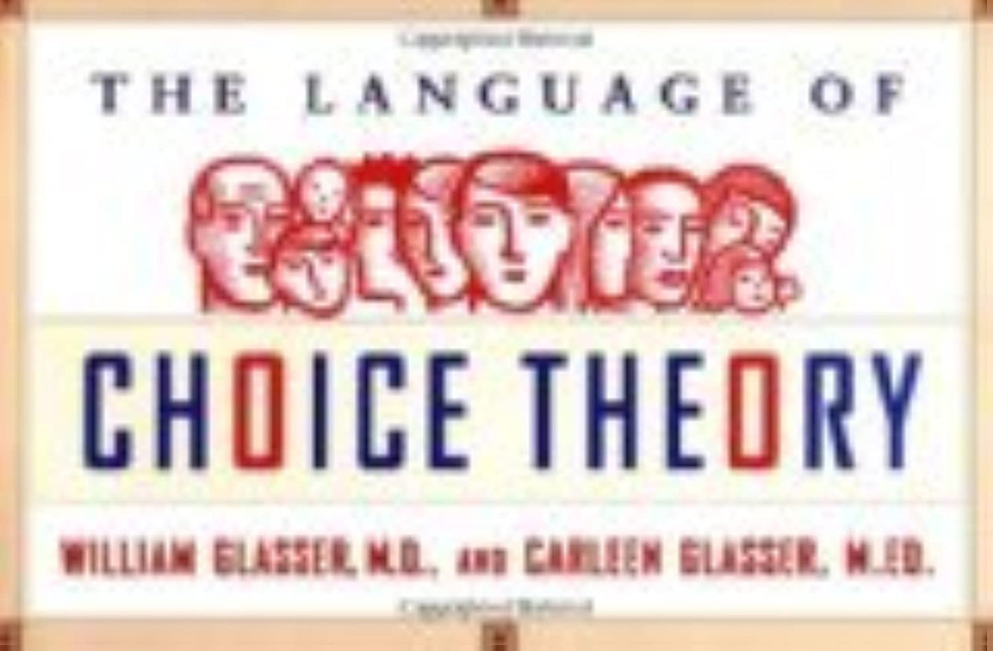 The Language of Choice Theory by Glasser, William