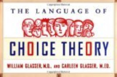 The Language of Choice Theory by Glasser, William