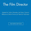 The Film Director: Updated for Today's Filmmaker, the Classic, Practical Reference to Motion Picture and Television Techniques