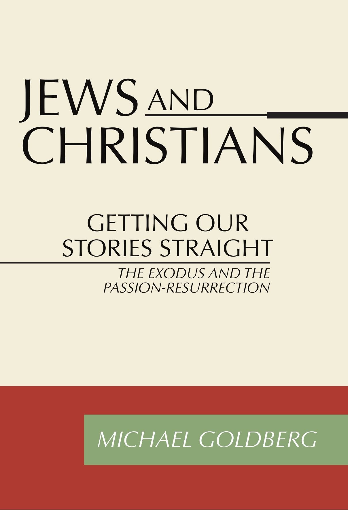 Jews and Christians: Getting Our Stories Straight