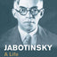 Jabotinsky: A Life (Jewish Lives)