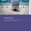 Hong Kong: Becoming a Chinese Global City (Asia's Transformations/Asia's Great Cities)
