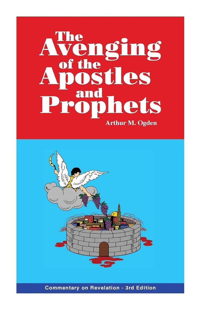 The Avenging of the Apostles and Prophets: Commentary on Revelation