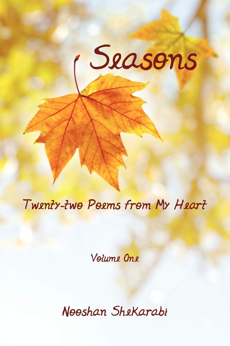 Seasons - Twenty-Two Poems From My Heart: Volume One