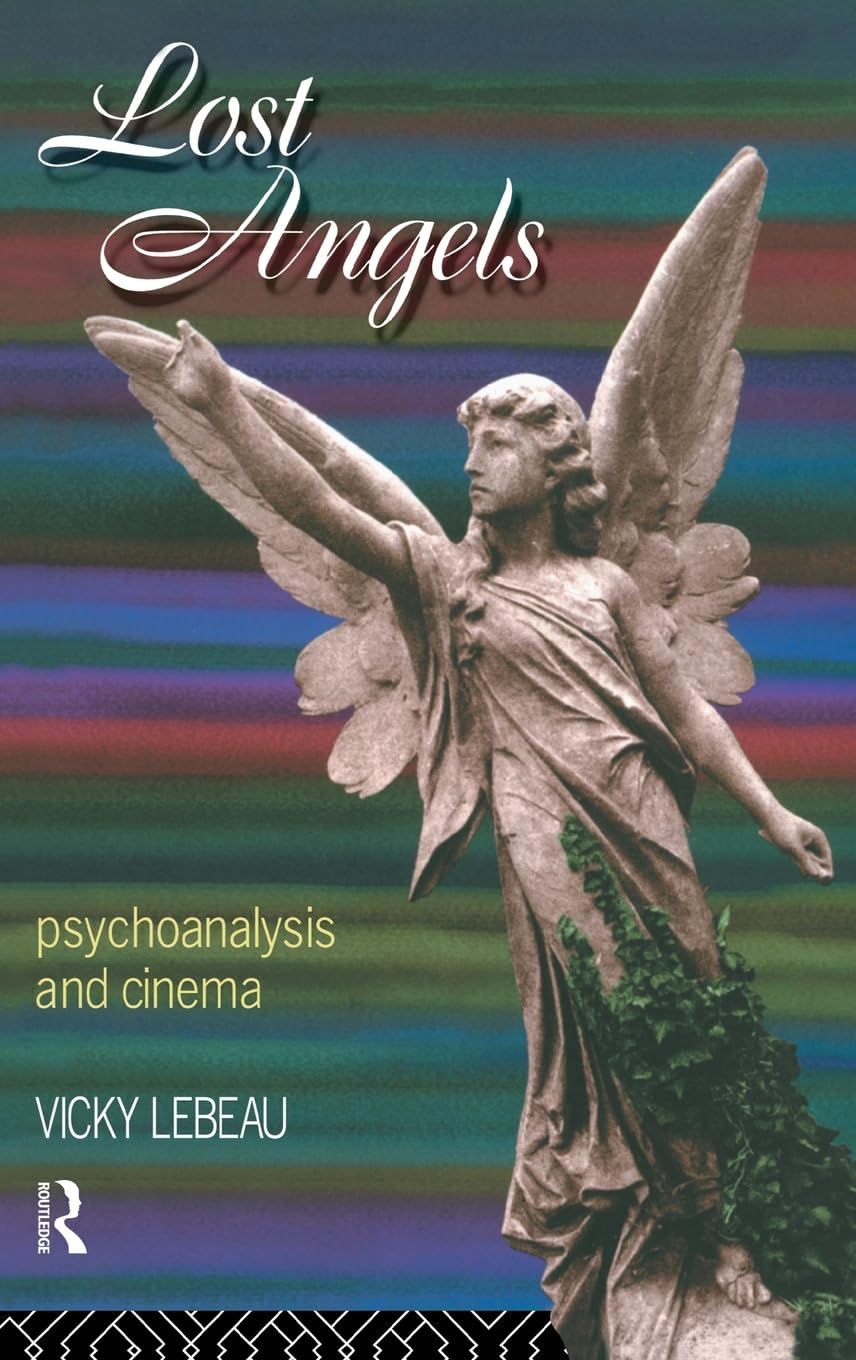 Lost Angels: Psychoanalysis and Cinema