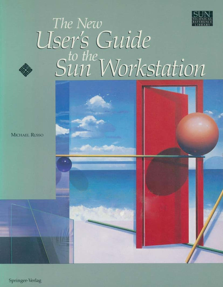 The New Users Guide to the Sun Workstation (Sun Technical Reference Library)