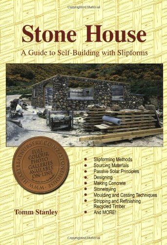 Stone House: A Guide to Self-Building With Slipforms by Stan