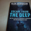 Escape From The Deep: The Epic Story of a Legendary Submarine