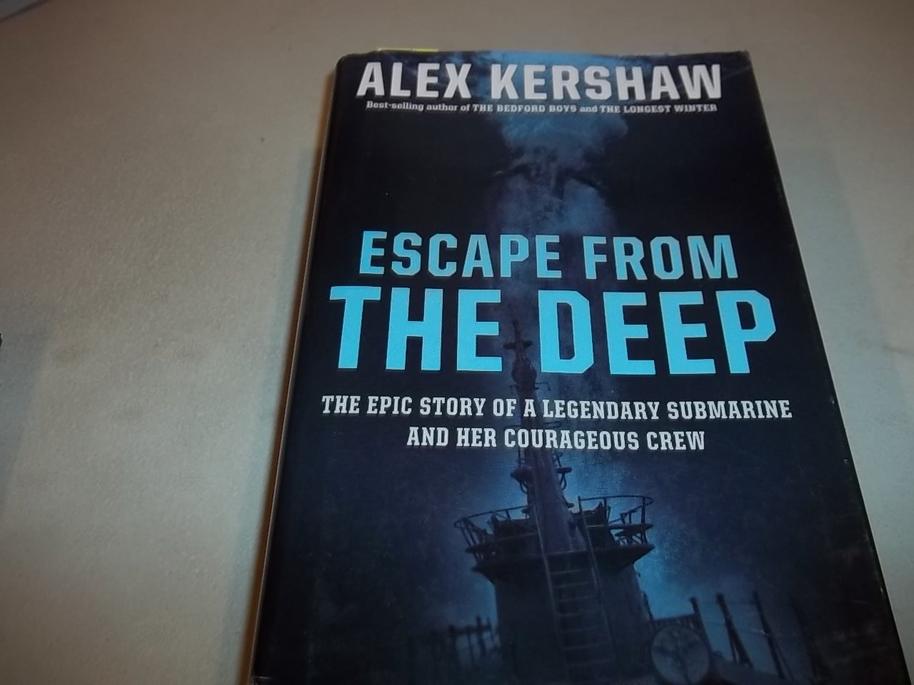 Escape From The Deep: The Epic Story of a Legendary Submarine