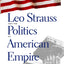 Leo Strauss and the Politics of American Empire