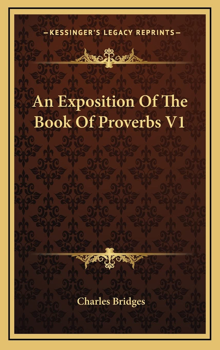 An Exposition Of The Book Of Proverbs V1
