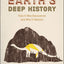 Earth's Deep History: How It Was Discovered and Why It Matters
