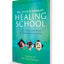 Dr. Lilian B. Yeomans' Healing School: Classic Teachings & Works Unpublished Since the 1930s