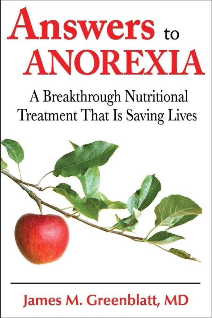 Answers to Anorexia: A Breakthrough Nutritional Treatment