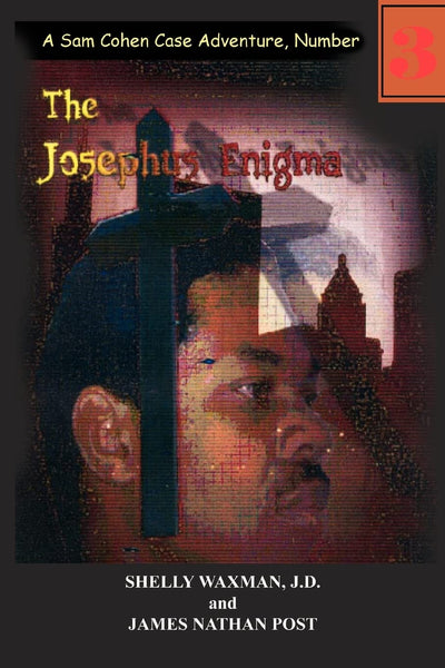 The Josephus Enigma: A Sam Cohen Case Adventure, Number 3