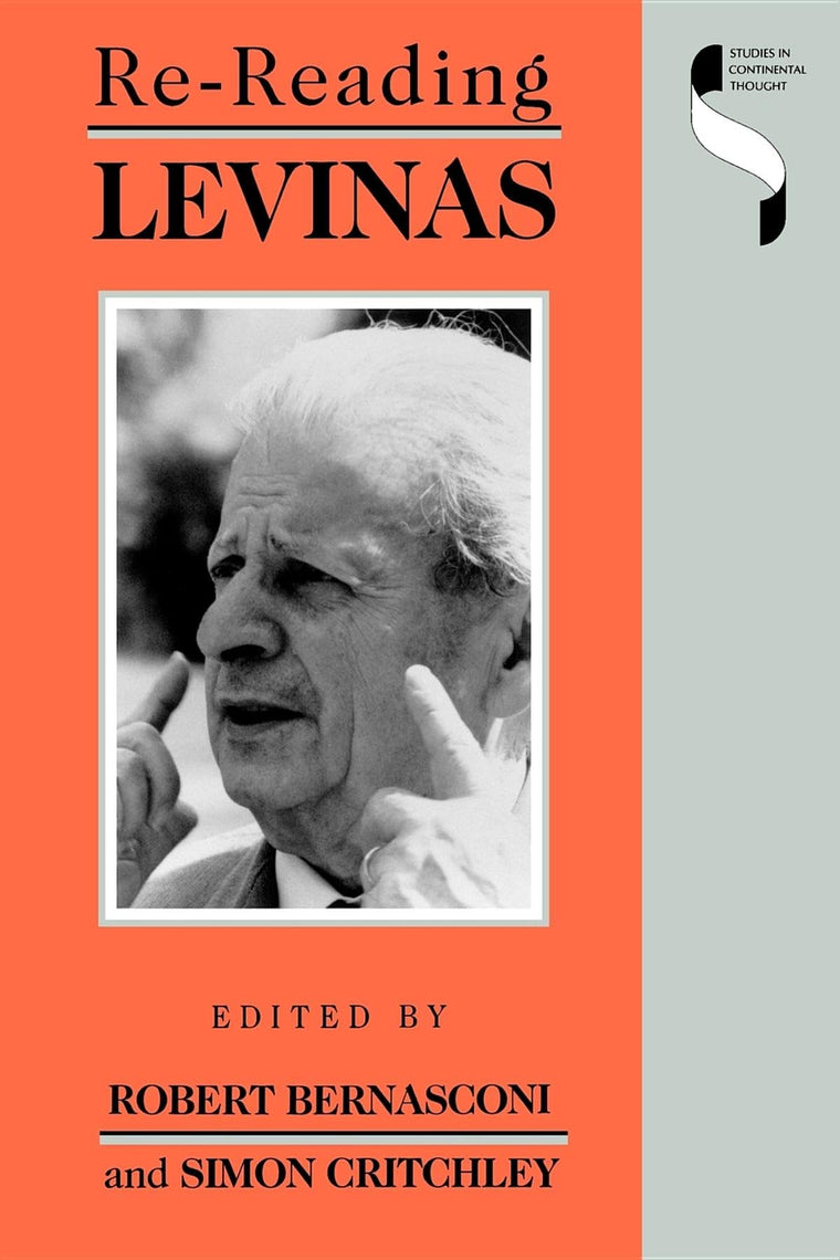 Re-reading Levinas (Studies in Continental Thought)