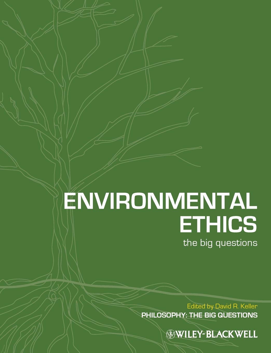 Environmental Ethics: The Big Questions