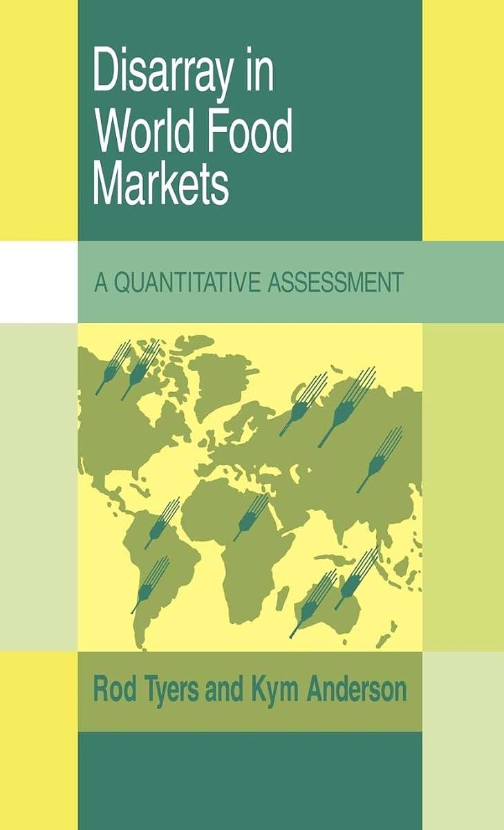 Disarray in World Food Markets: A Quantitative Assessment (Trade and Development)