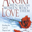 Angry Men and the Women Who Love Them: Breaking the Cycle of Physical and Emotional Abuse