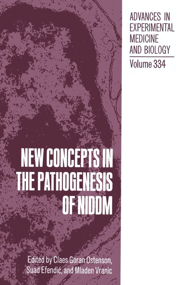 New Concepts in the Pathogenesis of NIDDM, Vol. 334 (Advances in Experimental Medicine and Biology) (NATO Asi Series)