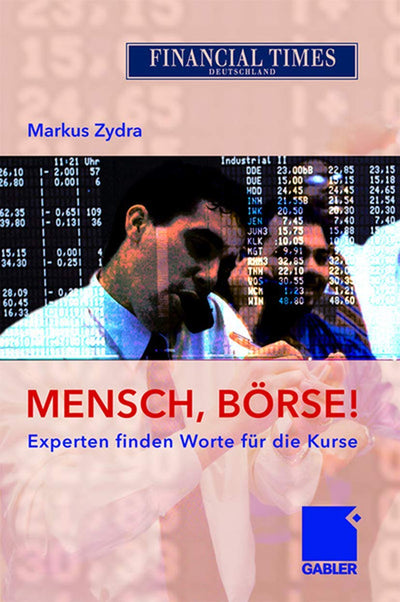 Mensch, Brse!: Experten finden Worte fr die Kurse (German Edition)